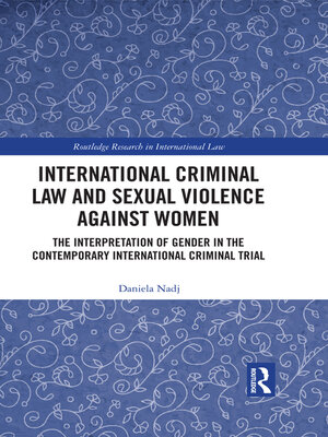 cover image of International Criminal Law and Sexual Violence against Women